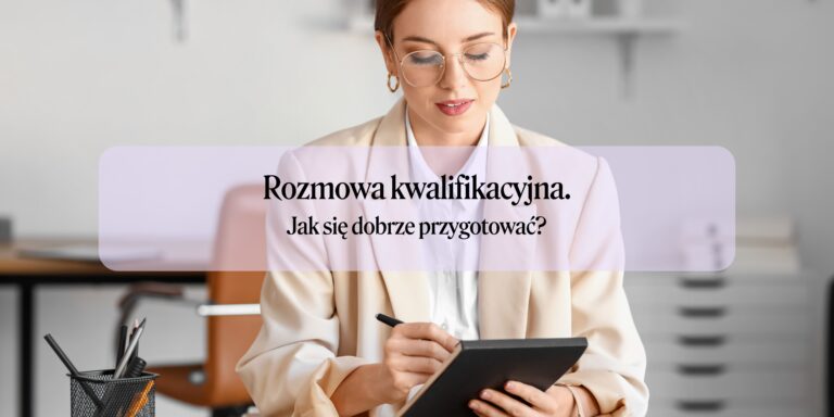 Jak przygotować się do rozmowy kwalifikacyjnej?