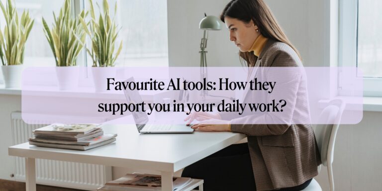 Favourite AI tools: How does artificial intelligence support you in your daily work?