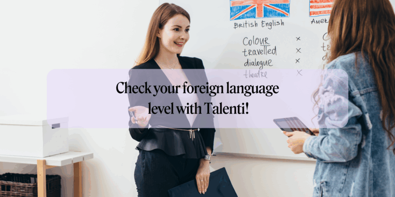 Check your foreign language level with Talenti!